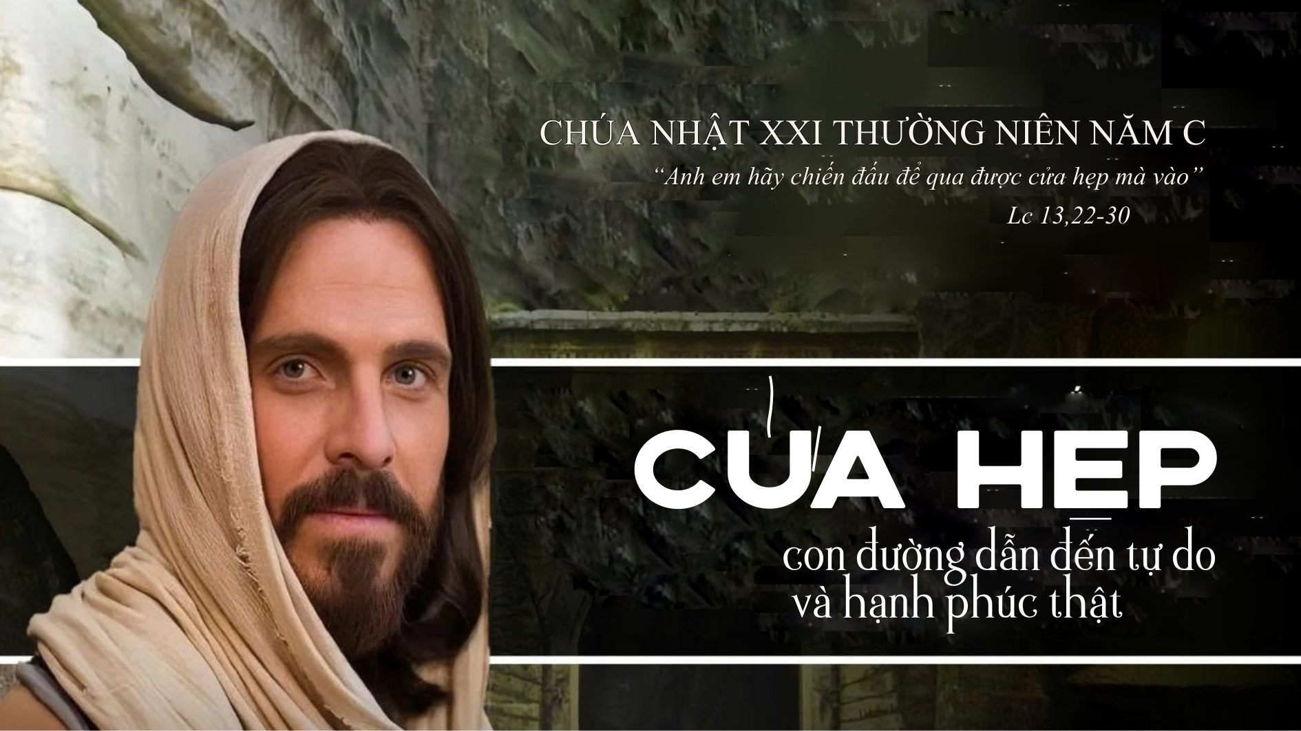 CỬA HẸP - con đường dẫn đến tự do và hạnh phúc thật